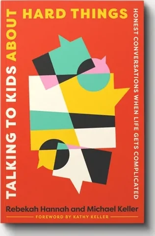 Talking to Kids about Hard Things