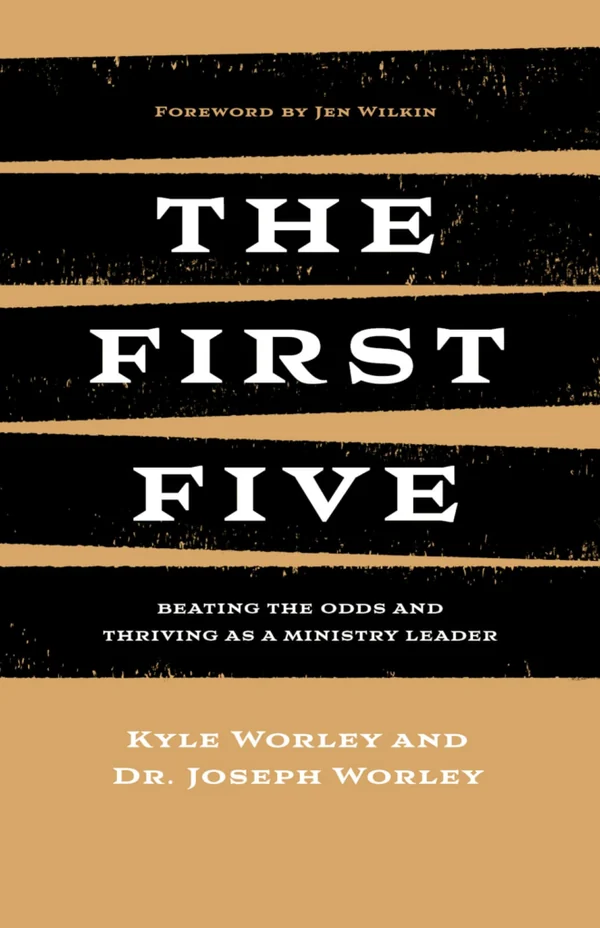 The First Five by Kyle Worley & Joseph Worley